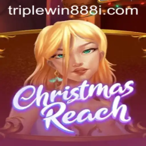 ChristmasReach and TripleWin888: Unveiling a New Gaming Experience