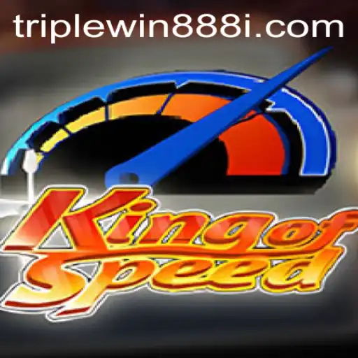 KingofSpeed: The High-Octane Thrill of TripleWin888