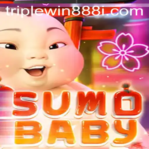 Exploring SumoBaby: The Innovative Game Fueling Excitement with TripleWin888