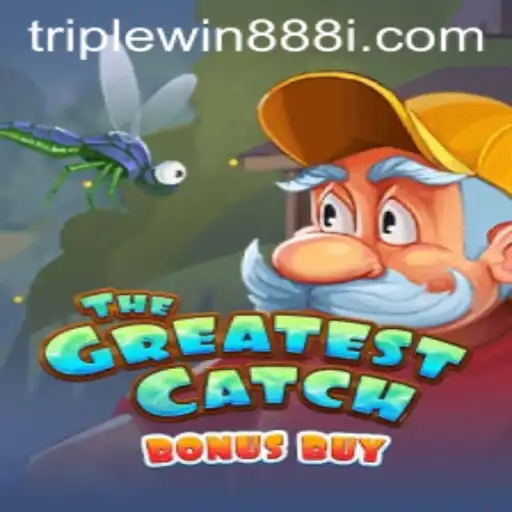 Discover the Thrill of TheGreatestCatchBonusBuy with TripleWin888
