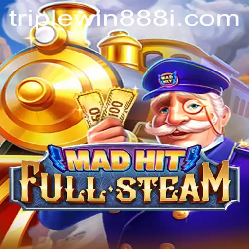 MadHitFullSteam: Dive into the Exciting World of TripleWin888