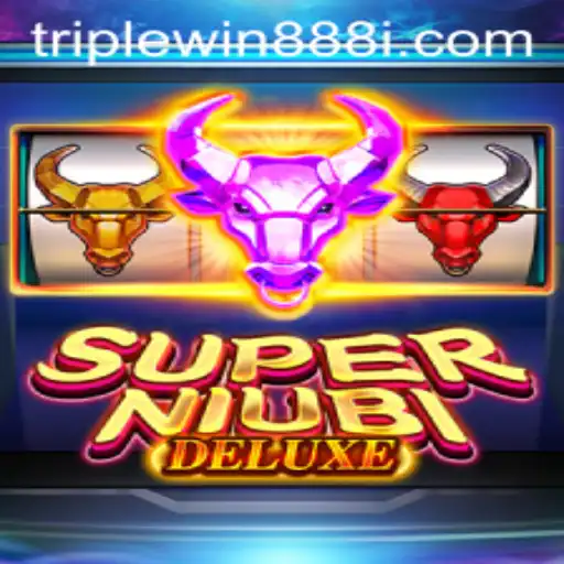 Exploring SuperNiubiDeluxe and the Excitement of TripleWin888